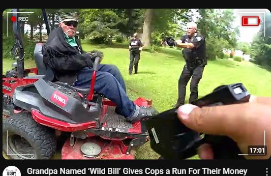a youtube video with a guy on a riding lawnmower that is titled "Grandpa named Wild Bill gives cops a run for their money
