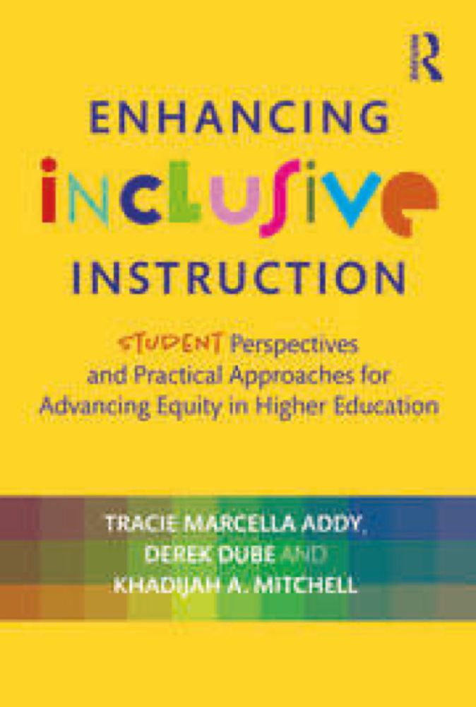 Enhancing Inclusive Instruction: Student Perspectives and Practical Approaches for Advancing Equity in Higher Education