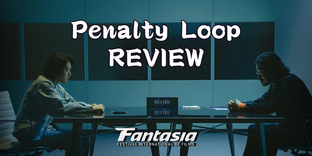 Fantasia Fest 2024: ‘Penalty Loop’ Reinvents Timeloop Cinema