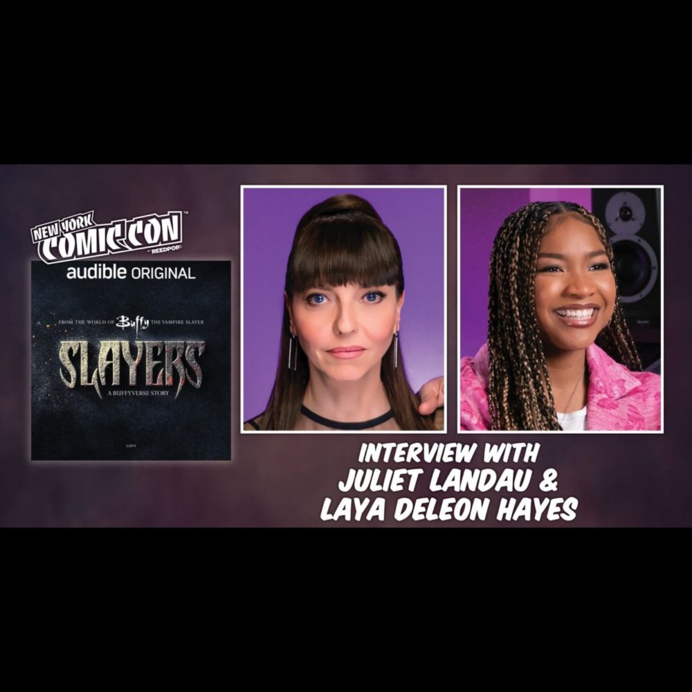 NYCC Interview: Juliet Landau & Laya DeLeon Hayes Talk 'Slayers'