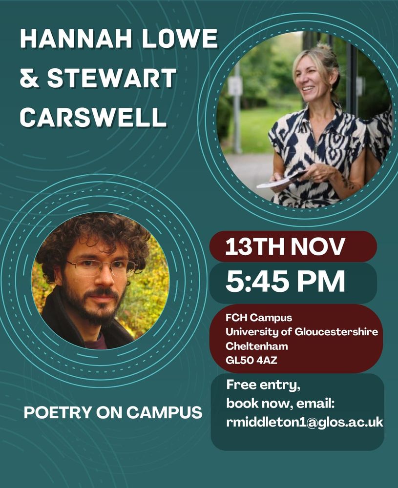 13th November 2025 CHELTENHAM
FCH Campus, University of Gloucestershire, Cheltenham, GL50 4AZ, 5:45PM

Reading with Hannah Lowe. Free entry. 5:45PM 13th November. Book now: rmiddleton1@glos.ac.uk