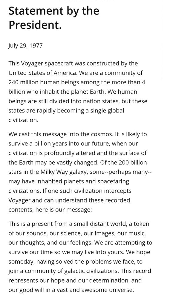 Statement by President Jimmy Carter included on the Voyager Golden Record: https://www.presidency.ucsb.edu/documents/voyager-spacecraft-statement-the-president