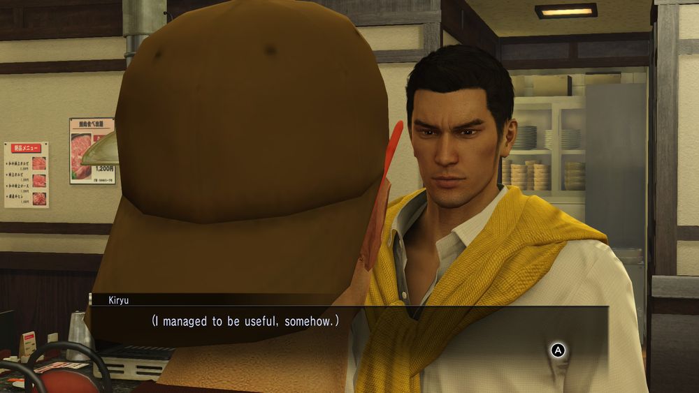Screenshot from Yakuza 0.

Kiryu - "(I managed to be useful, somehow.)"