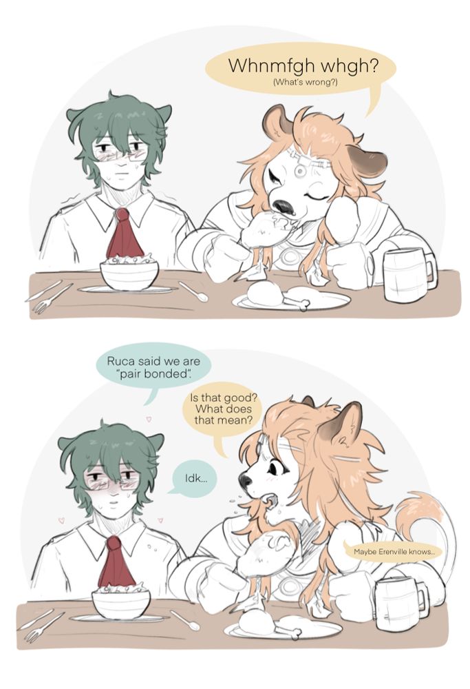 Two panels of Koana and Wuk Lamat at dinner. Koana looks bothered by something and he is not eating while Wuk Lamat chows down. Her voice is muffled from chewing as she asks “what’s wrong?” In the next panel Koana’s face gos red as he responds “Ruca said we are pair bonded.” Wuk Lamat looks surprised and says “is that good? What does that mean?” While spitting food bits on Koana. Her brother responds “idk” and she says maybe Erenville would know. 