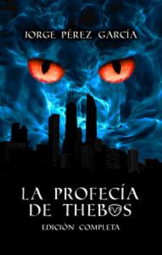 La profecía de Thebos: Edición completa by Jorge Pérez García - Books on Google Play