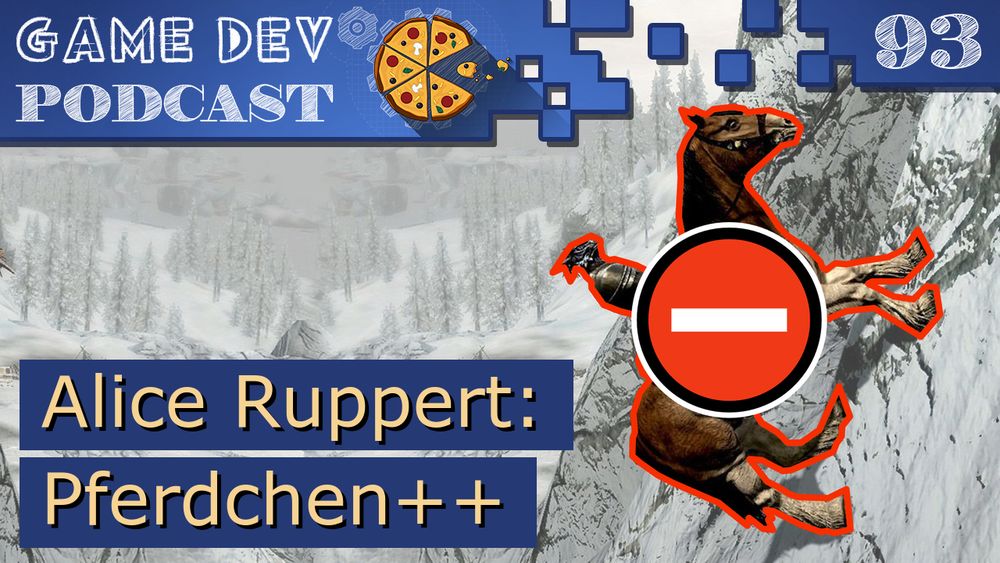 Titelbild der Episode 93. Der Titel der Folge ist "Alice Ruppert: Pferdchen++". Im Hintergrund ein Screenshot aus Skyrim. Ein Pferd steht schräg ausgerichtet an einem steilen Felshang. Vor dem Pferd ist ein rotes großes Icon welches ‘so bitte nicht machen’ symbolisieren soll.
