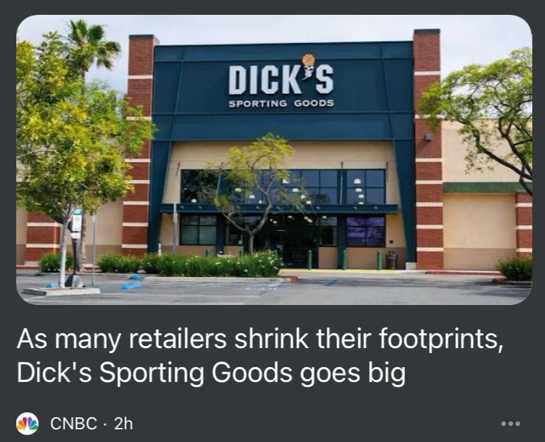 Cnbc says “As many retailers shrink their footprints, Dick's Sporting Goods goes big” wirh a picture of a store