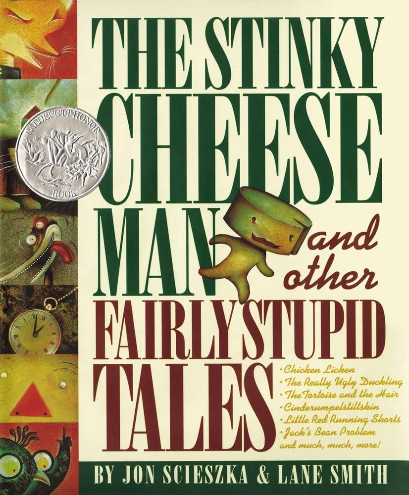 Front cover of The Stinky Cheese Man and Other Stories, with large serif letters that read across the entire cover and extend to the top and bottom of the page, with the lowest letters visibly vertically stretched. a small image of a stinky cheese man interrupts the letters in the middle of the cover.