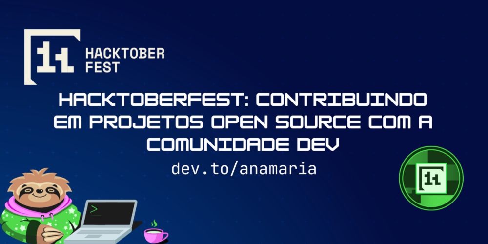 Hacktoberfest: contribuindo em projetos open source com a comunidade dev