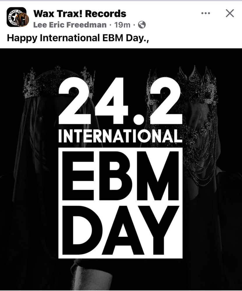 Wax Trax! Wishing you a happy EBM (electronic body music) Day. 