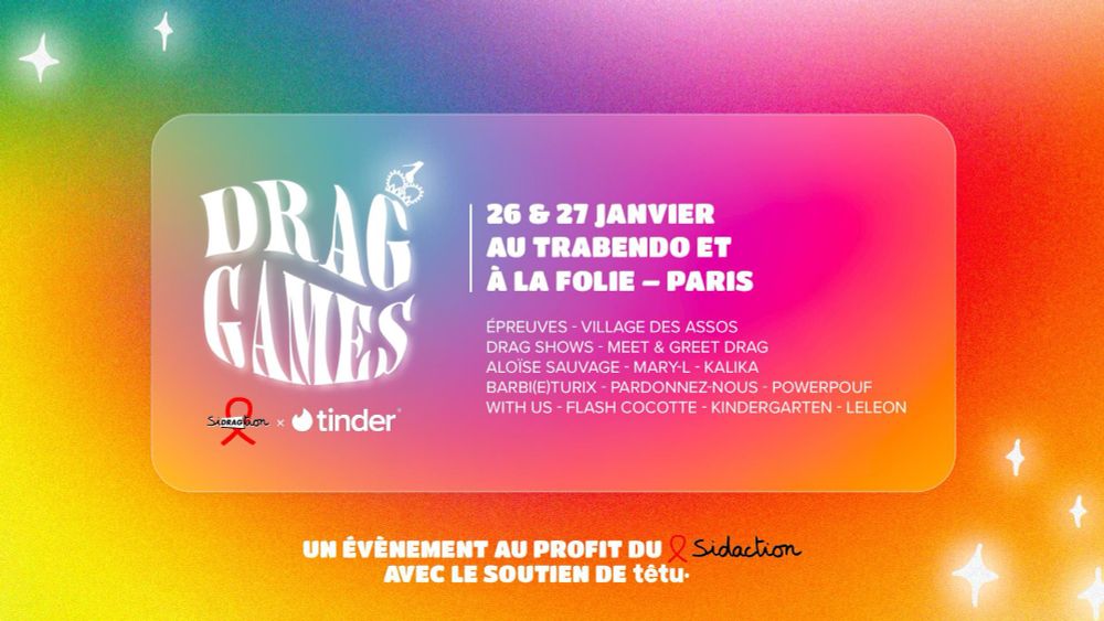 Les Drag Games : l'événement de Tinder et du Sidragtion pour soutenir la lutte contre le VIH