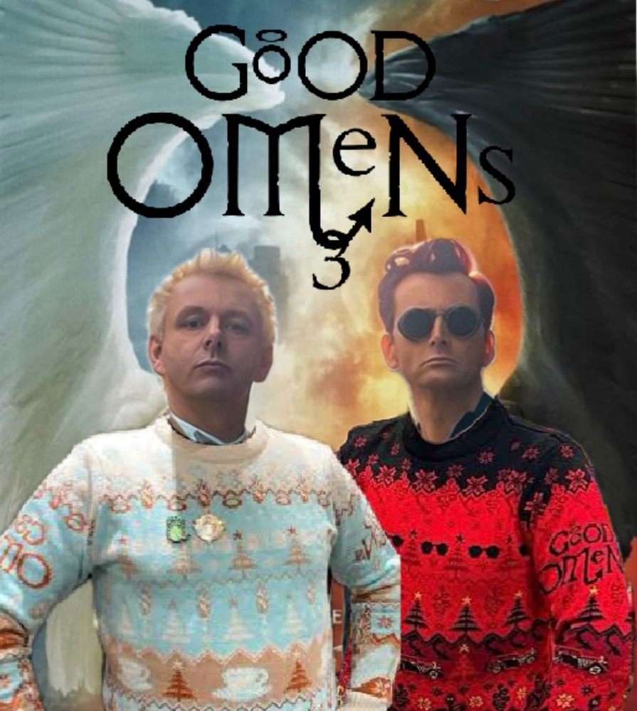 a (definitely not extremely badly) photoshopped image of aziraphale and crowley wearing the good omens christmas jumpers (originally modeled by rob wilkins). Has “good omens 3” logo on the top. Also totally real.