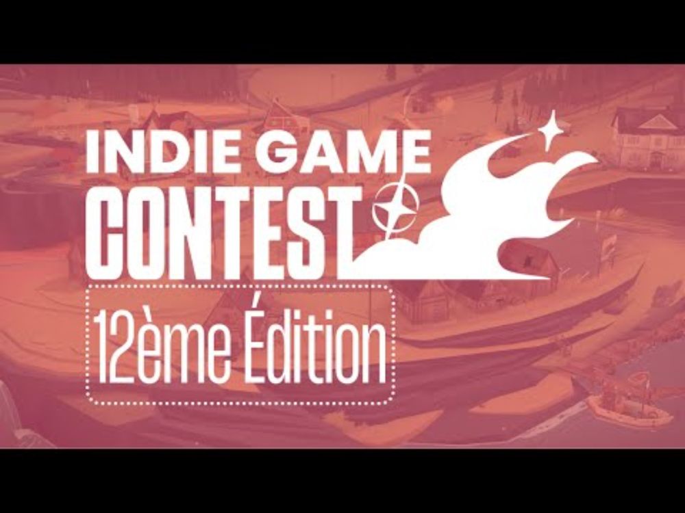 12è Indie Game Contest - Trailer de la Sélection officielle