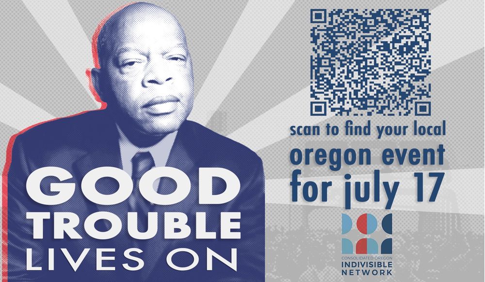 Good Trouble Lives On
Scan to find your Oregon event for July 17
COIN Indivisible logo