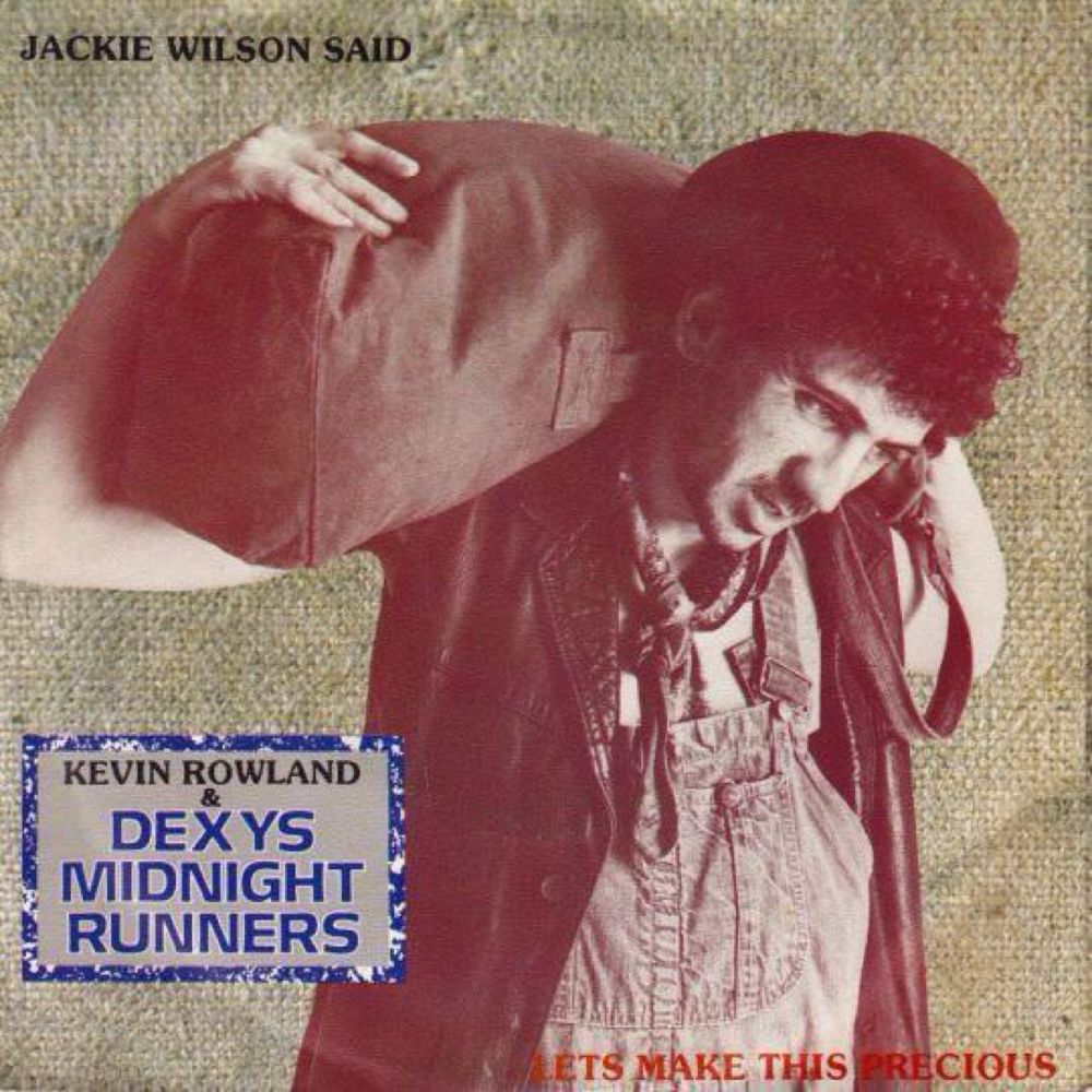 Kevin Rowland & Dexys Midnight Runners - Jackie Wilson Said | Top 40