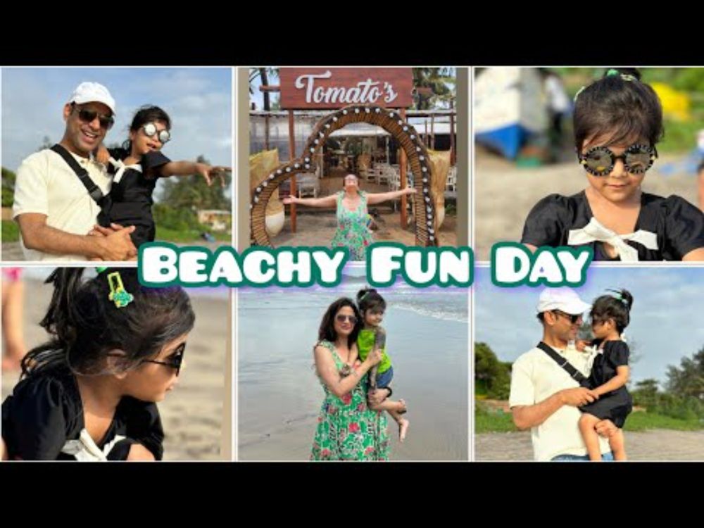 #123 Beachy Family Fun Day In Goa 🏖 Adventure Of Rain, Sand, and Tomato's Restaurant || 😍