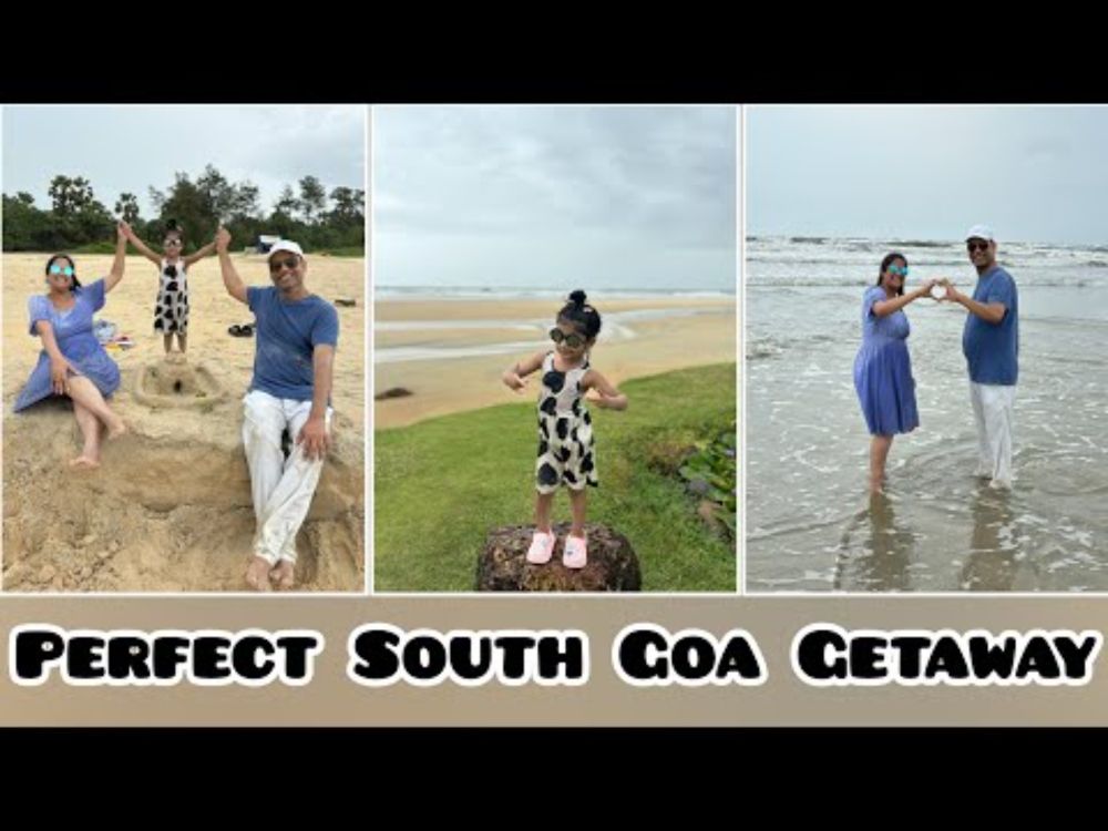 #127 Perfect South Goa Getaway: Stunning Beach, Amazing Food, and A Dream Hotel ||