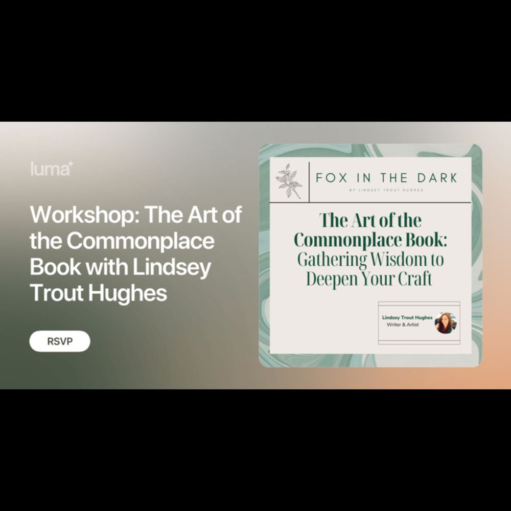 Workshop: The Art of the Commonplace Book with Lindsey Trout Hughes · Zoom · Luma