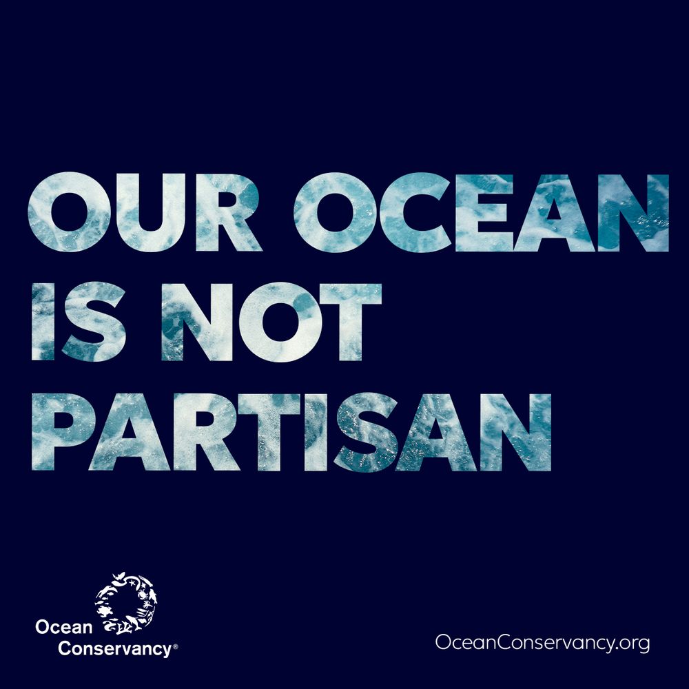 Graphic reading: our ocean is not partisan.