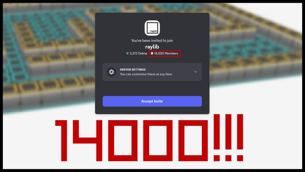 raylib Discord community has reached the 14000 members!