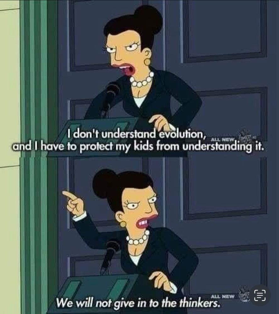 A cartoon woman at a lectern states: ‘I don’t understand evolution and I have to protect my kids from understanding it. We will not give in to the thinkers’. 
