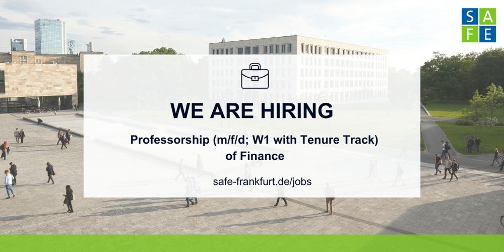 Photo of Campus Westend in the background, white sheer box with black text in the foreground that reads: "We are hiring - Professorship (m/f/d; W1 with Tenure Track) of Finance - safe-frankfurt.de/jobs