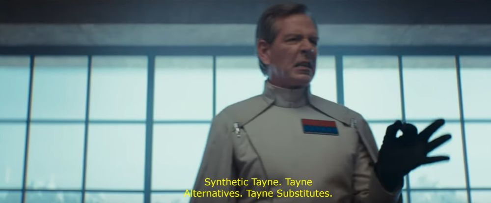 Krennic: Synthetic Tayne. Tayne Alternatives. Tayne Substitutes. 