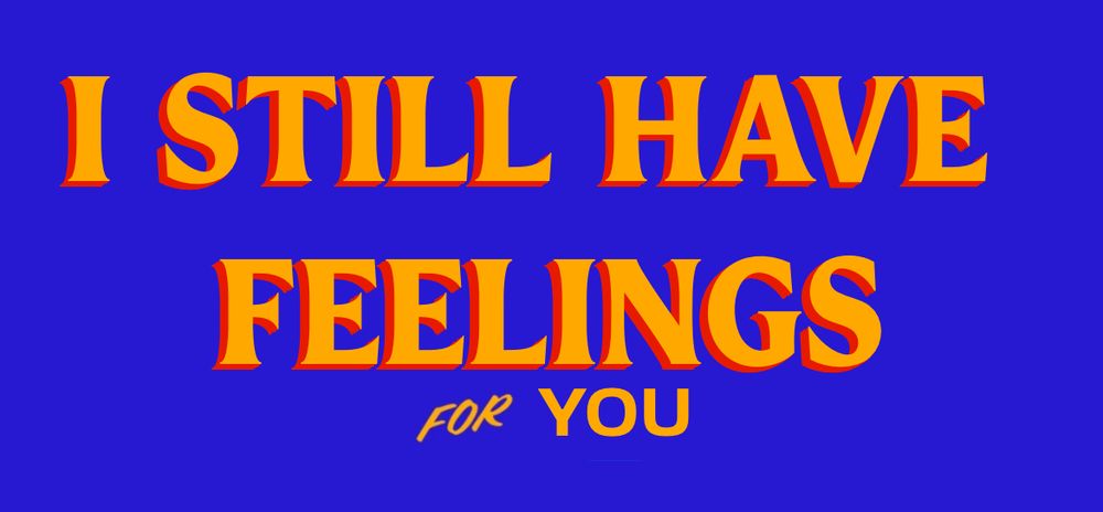 zohran mamdani style text “I still have feelings for you”