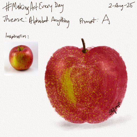 Alt text: 

A digital drawing of a red apple with hints of yellow and a small brown stem, rendered in a textured, almost stippled style. It's positioned on a light, textured background that resembles paper. To the left of the drawing, a small reference photo of a real Fuji red and yellow apple is visible. Above the drawing, handwritten text reads "#MakingArtEveryDay" and "Theme: Alphabet Anything Prompt: A" with the date "2-Aug-25". Below the theme, the word "Inspiration:" is written above the reference photo. The artist's name and date "Stef 2Aug25" are subtly visible on the lower right of the drawn apple.