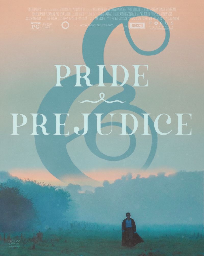Poster design for the film “Pride & Prejudice” that features the ending scene of Mr. Darcy in the foggy sunrise. The title is hanging in the sky and everything is hazy and ethereal