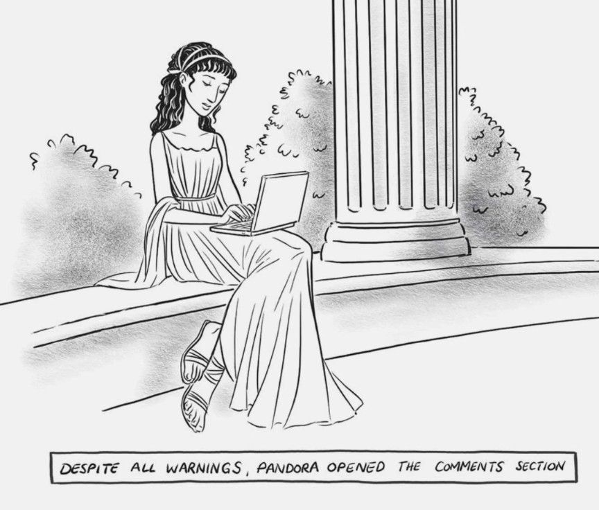 New Yorker cartoon, captioned "Despite all warnings, Pandora opened the comments section.