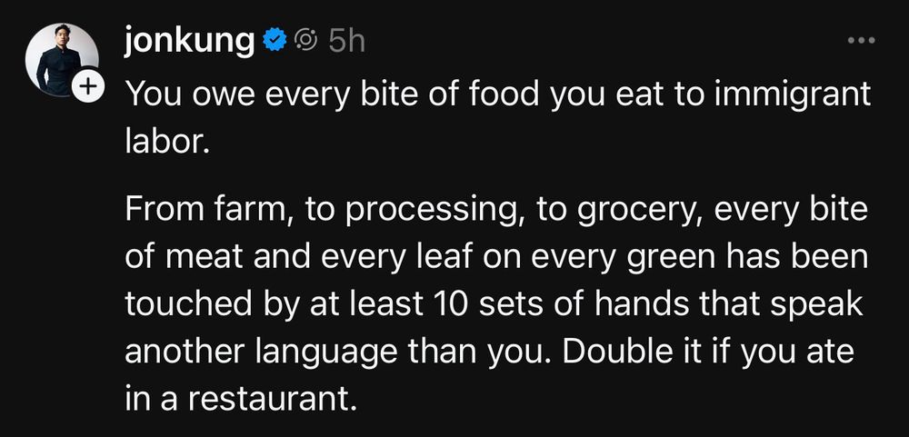 Immigrants feed you. 