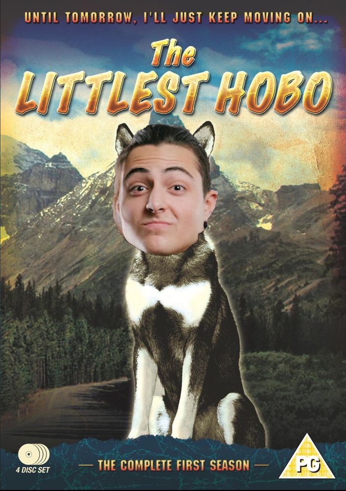 the face of professional wrestler and loser of Loser Leaves match against Cecil Nyx, London Lightning very poorly photoshopped onto the cover of the DVD cover for the First Season of Canadian classic television program The Littlest Hobo, which depicts a german shepherd named London set before a backdrop of a mountain and a road through the forest. The tagline across the top says "Until Tomorrow, I'll Just Keep Moving On..."