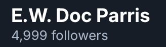 E.W. Doc Parris
4,999 followers