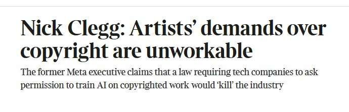 Nick Clegg: Artists' demands over copyright are unworkable
The former Meta executive claims that a law requiring tech companies to ask permission to train Al on copyrighted work would kill' the industry