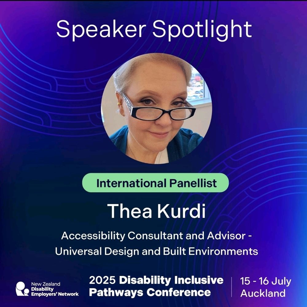 2025 Disability Inclusive Pathways Conference event poster with a photo of Thea listed as an international panelist and Accessibility Consultant and Advisor - Universal Design and Built Environments 