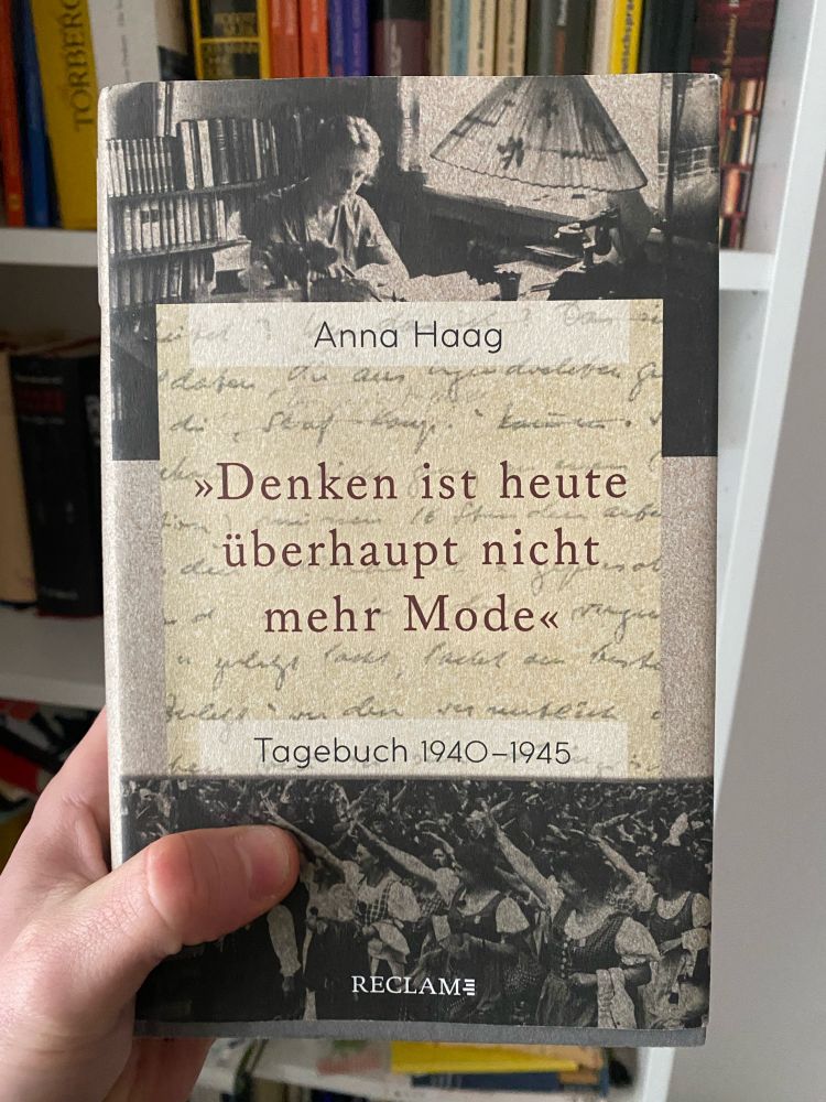 a picture of Anna Haag’s diary from the years 1940-1945 titled “Thinking is no longer and not at all fashionable today”