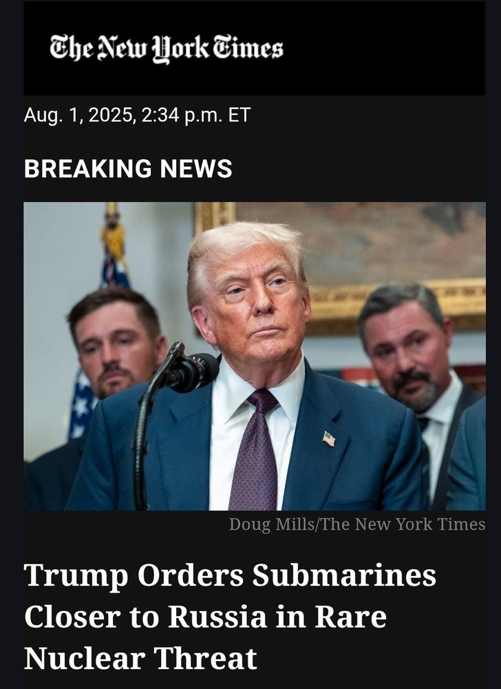 NYT: Trump Orders Submarines Closer to Russia in Rare Nuclear Threat