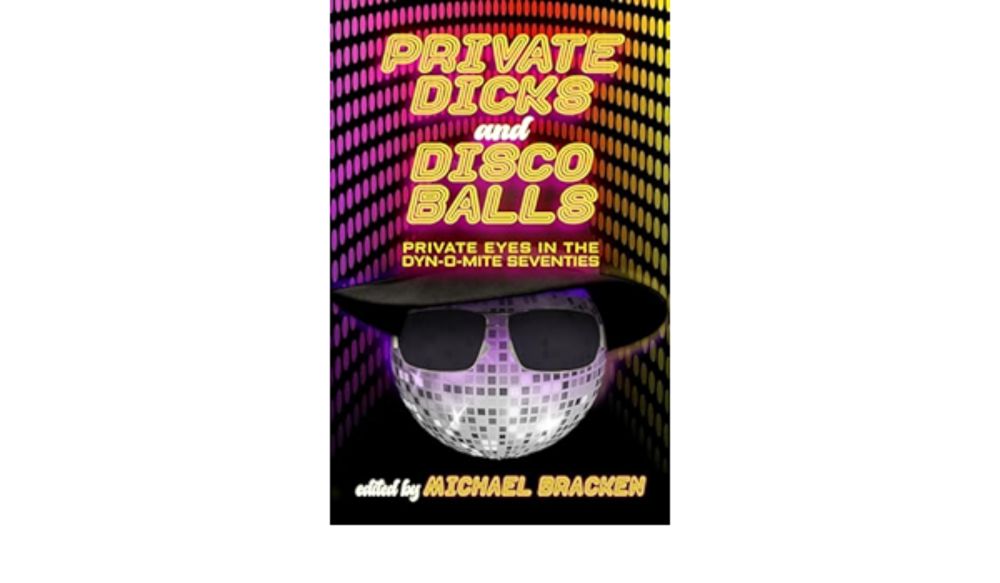 Private Dicks and Disco Balls: Private Eyes in the Dyn-O-Mite Seventies - Kindle edition by Bracken, Michael. Mystery, Thriller & Suspense Kindle eBooks @ Amazon.com.