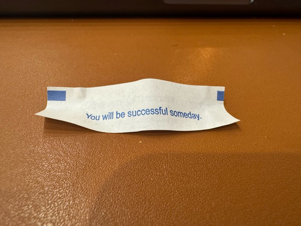 “You will be successful someday.”