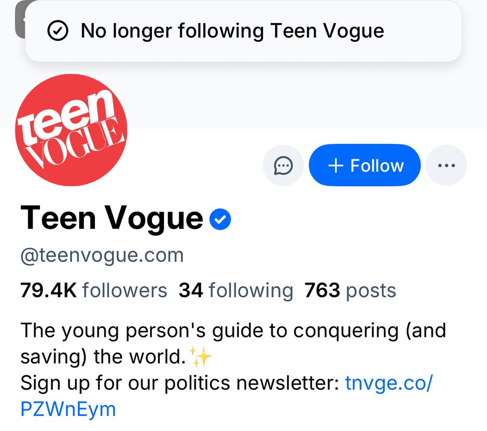 Screenshot of Teen Vogue Bluesky account with a notification banner that reads “No longer following Teen Vogue”