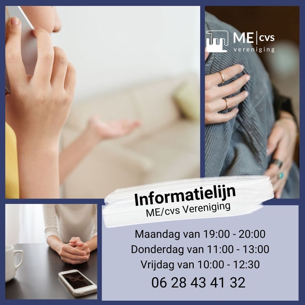 Informatielijn ME/cvs Vereniging
Maandag van 7 tot 8 uur
Donderdag van 11 tot 1 uur
Vrijdag van 10 tot half 1
06 28 43 41 32