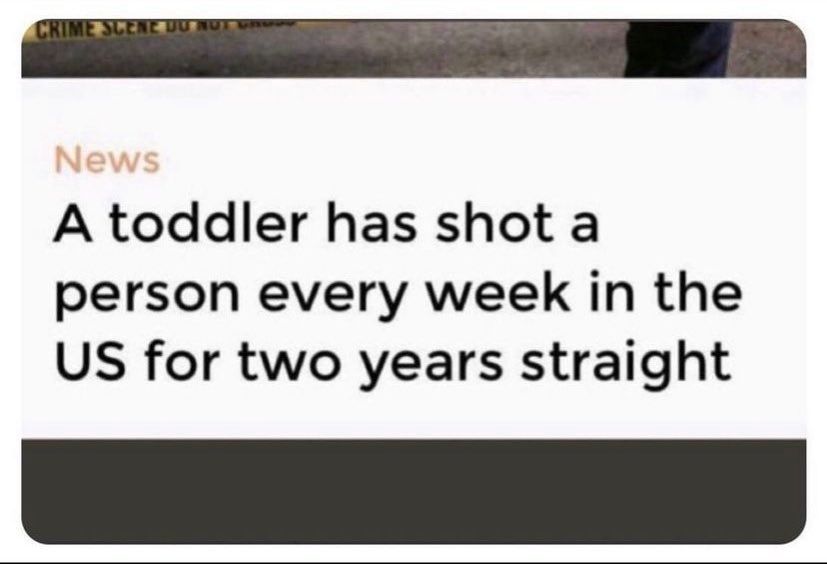 a wild toddler is on the loose shooting people in the US