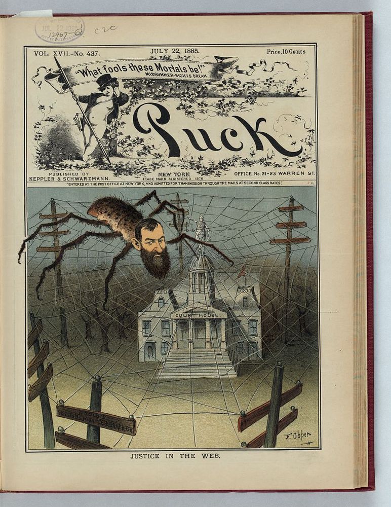 Illustration shows Jay Gould as a spider on a web of "Western Union" telecommunication lines that extend from several utility poles and cover (ensnare) Justice atop a "Courthouse".
Names