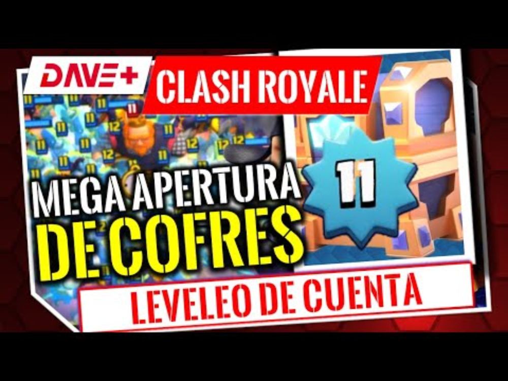 LA APERTURA MÁS GRANDE DE COFRES Y SUBIDA DE NIVEL - ARENA 7 - Clash Royale