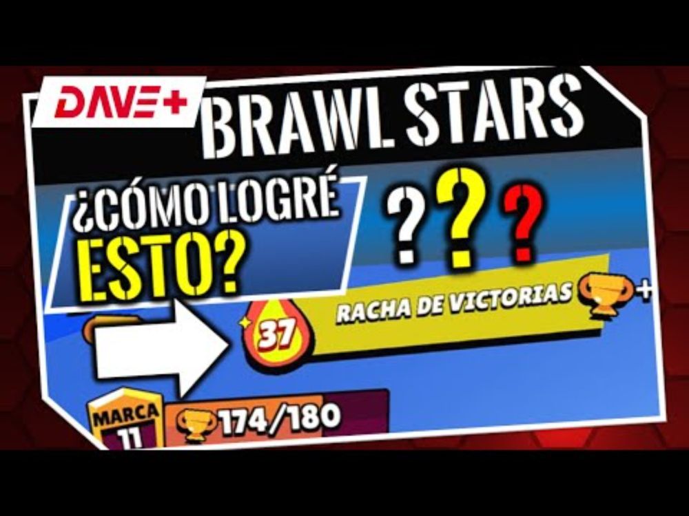 ¿Cómo conseguí esta racha...? - Brawl Stars: Camino al Competitivo | DAVE+