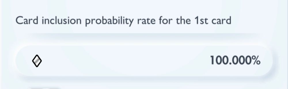 A screenshot from the "offering rates" screen for the Deluxe Pack EX. 
"Card inclusion probability rate for 1st card: ♦️100%"