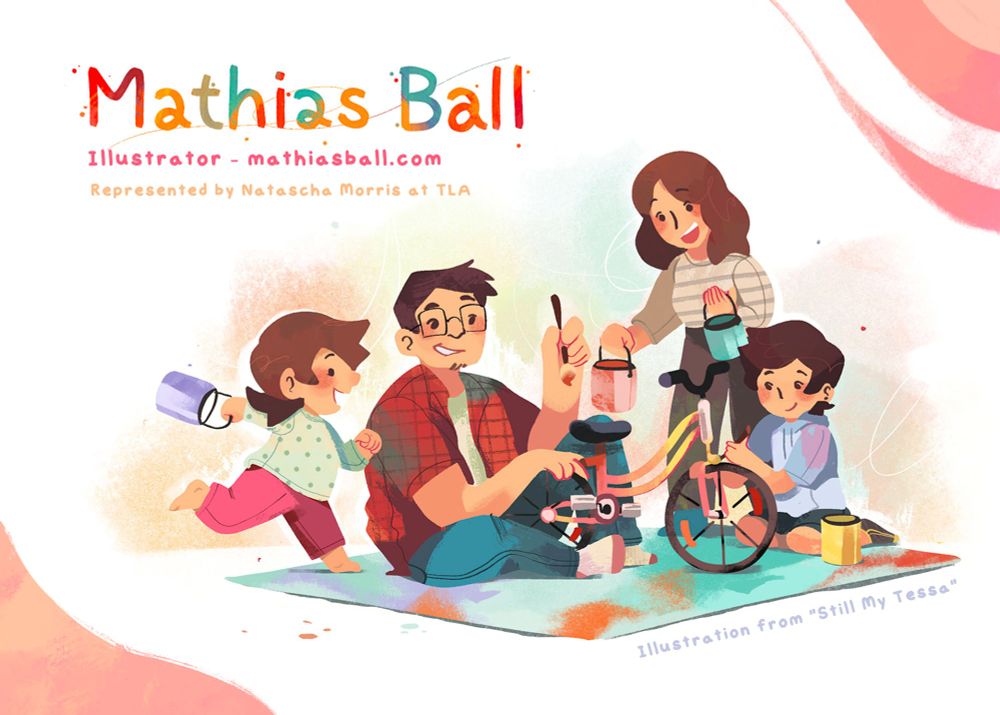 A postcard with an illustration from the book, "Still My Tessa" written by Sylv Chiang, illustrated by Mathias Ball.

Image depicts a family of two children, and a dad and mom, working together to paint a bike from pink to yellow.