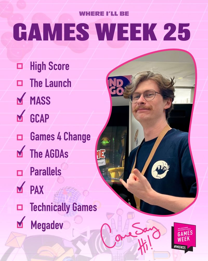Where I'll be Games Week 25: MASS, GCAP, The AGDAs, PAX, Megadev. Come say hi!