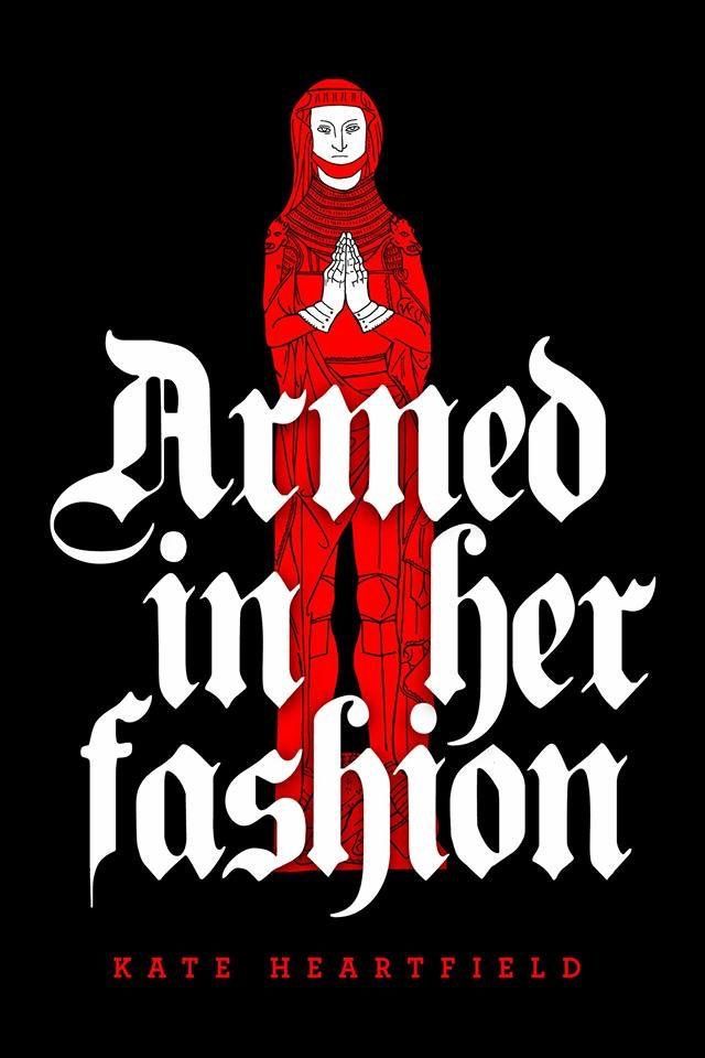 The cover of Armed in Her Fashion by Kate Heartfield, designed by Erik Mohr, is black with a red effigy of a female knight. This is the same book as The Chatelaine -- it's an earlier version.